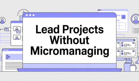 lead project without micromanagement