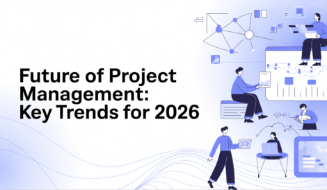 Future of Project Management: Key Trends for 2026